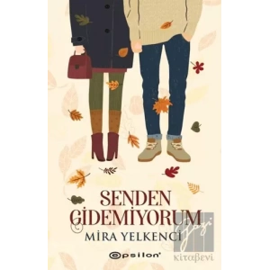 Senden Gidemiyorum