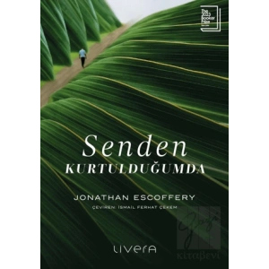 Senden Kurtulduğumda