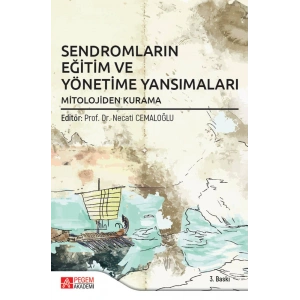 Sendromların Eğitim ve Yönetime Yansımaları