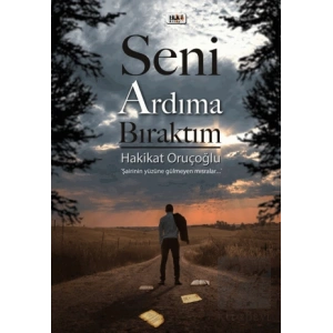 Seni Ardıma Bıraktım