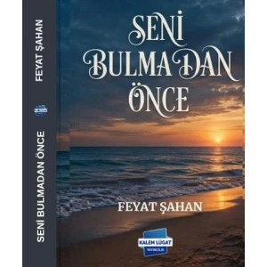 Seni Bulmadan Önce