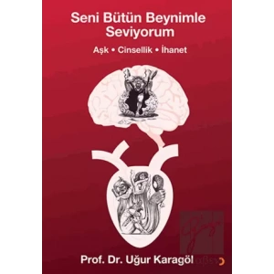 Seni Bütün Beynimle Seviyorum