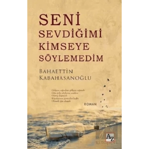 Seni Sevdiğimi Kimseye Söylemedim