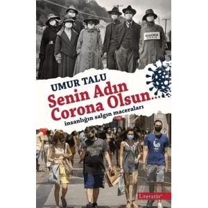 Senin Adın Corona Olsun…