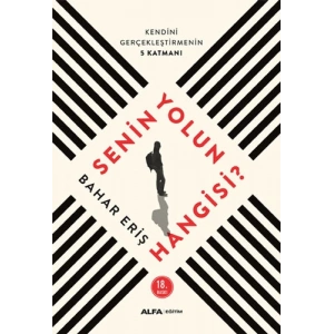 Senin Yolun Hangisi?