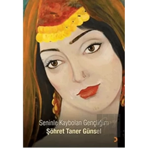 Seninle Kaybolan Gençliğim