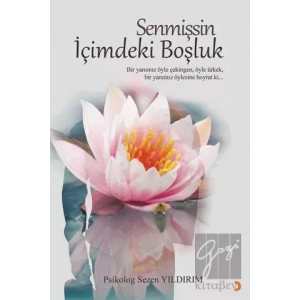 Senmişsin İçimdeki Boşluk