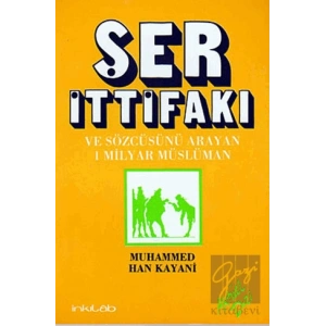Ser İttifakı ve Sözcüsünü Arayan 1 Milyar Müslüman