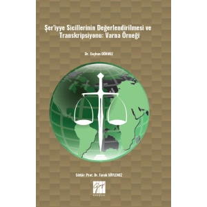 Şeriyye Sicillerinin Değerlendirilmesi ve Transkripsiyonu (Varna Örneği)