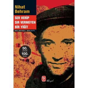 Ser Verip Sır Vermeyen Bir Yiğit