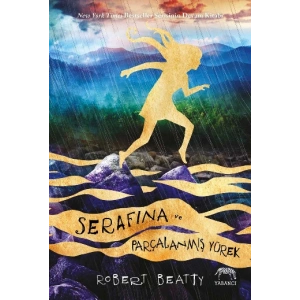 Serafina ve Parçalanmış Yürek