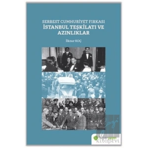 Serbest Cumhuriyet Fırkası İstanbul Teşkilatı ve Azınlıklar