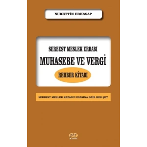 Serbest Meslek Erbabı Muhasebe ve Vergi Rehber Kitabı