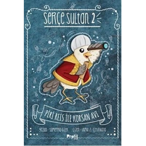 Serçe Sultan 2 - Piri Reis İle Korsan Avı