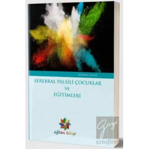 Serebral Palsili Çocuklar ve Eğitimleri