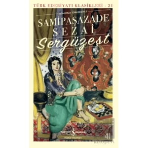 Sergüzeşt (Günümüz Türkçesiyle)