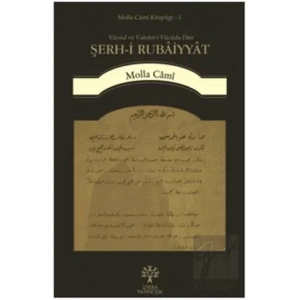 Şerh-i Rubaiyyat - Vücud ve Vahdet-i Vücuda Dair