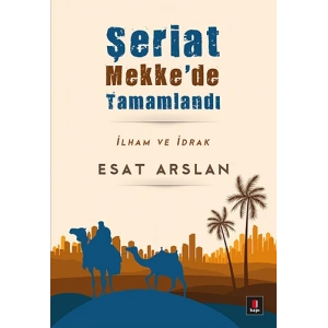 Şeriat Mekkede Tamamlandı