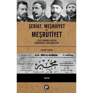Şeriat Meşruiyet ve Meşrutiyet (Ciltli)