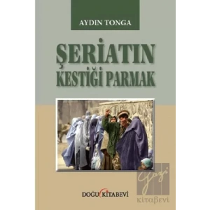 Şeriatın Kestiği Parmak