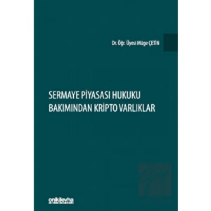 Sermaye Piyasası Hukuku Bakımından Kripto Varlıklar