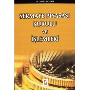 Sermaye Piyasası Kurulu ve İşlemleri