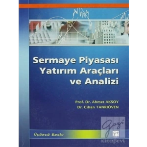 Sermaye Piyasası Yatırım Araçları Ve Analizi - Ahmet Aksoy