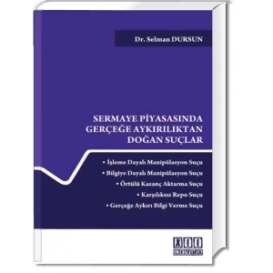 Sermaye Piyasasında Gerçeğe Aykırılıktan Doğan Suçlar