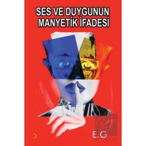 Ses ve Duygunun Manyetik İfadesi