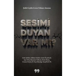 Sesimi Duyan Var mı?