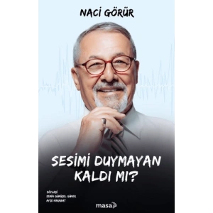 Sesimi Duymayan Kaldı mı?