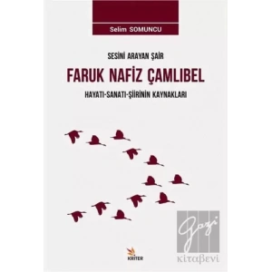 Sesini Arayan Şair Faruk Nafiz Çamlıbel