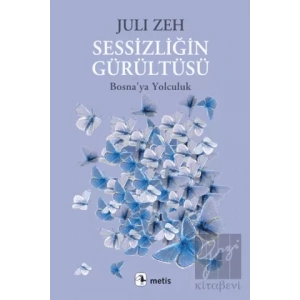 Sessizliğin Gürültüsü: Bosnaya Yolculuk