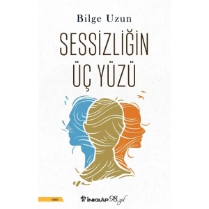 Sessizliğin Üç Yüzü