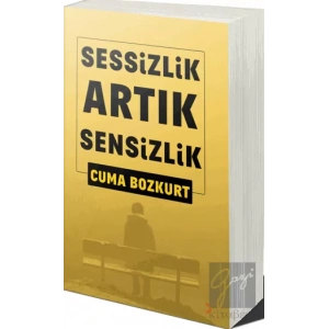 Sessizlik Artık Sensizlik