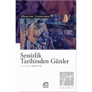 Sessizlik Tarihinden Günler