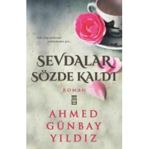 Sevdalar Sözde Kaldı