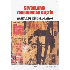 Sevdaların Yangınından Geçtik