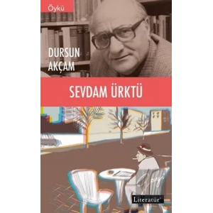 Sevdam Ürktü