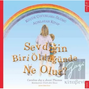 Sevdiğin Biri Öldüğünde Ne Olur?