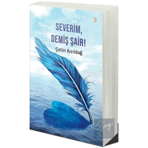 Severim, Demiş Şair!