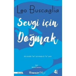 Sevgi İçin Doğmak