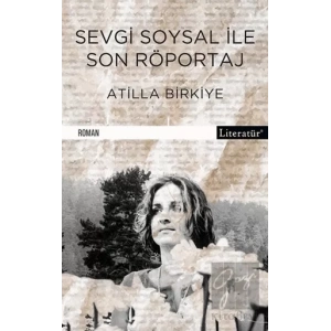 Sevgi Soysal ile Son Röportaj