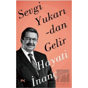 Sevgi Yukarıdan Gelir