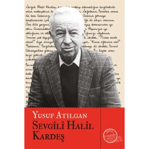 Sevgili Halil Kardeş