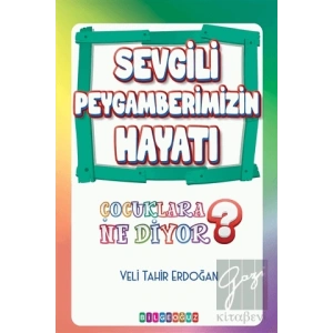Sevgili Peygamberimizin Hayatı
