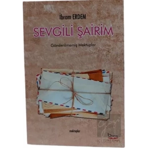 Sevgili Şairim - Mektuplar