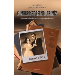Sevginin Gün (Sel) Cesinden Cumhuriyet Efendilerimiz