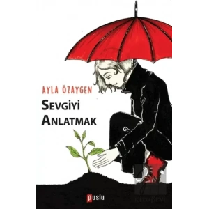 Sevgiyi Anlatmak