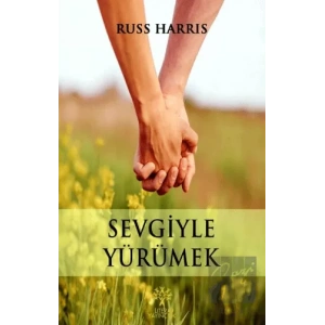 Sevgiyle Yürümek